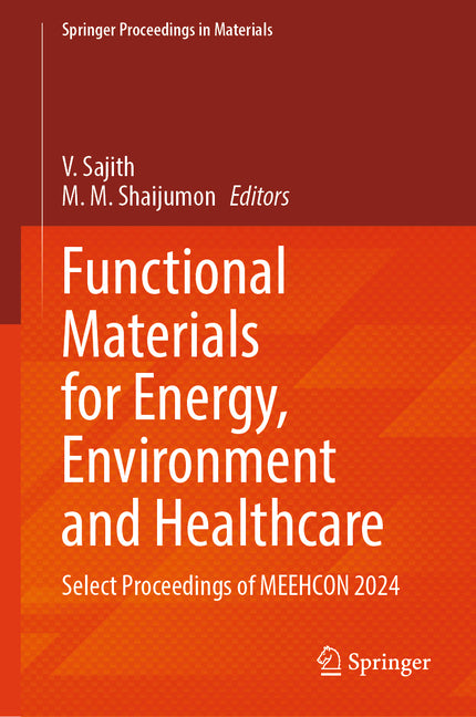 Functional Materials for Energy, Environment and Healthcare: Select Proceedings of Meehcon 2024