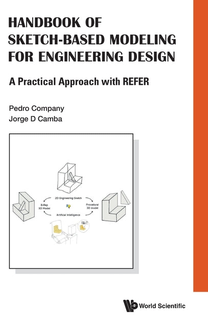 Handbook of Sketch-Based Modeling for Engineering Design: A Practical Approach with Refer