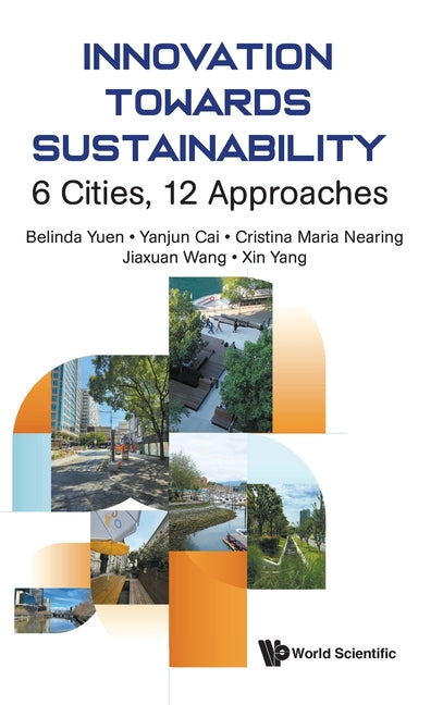 Innovation Towards Sustainability: 6 Cities, 12 Approaches