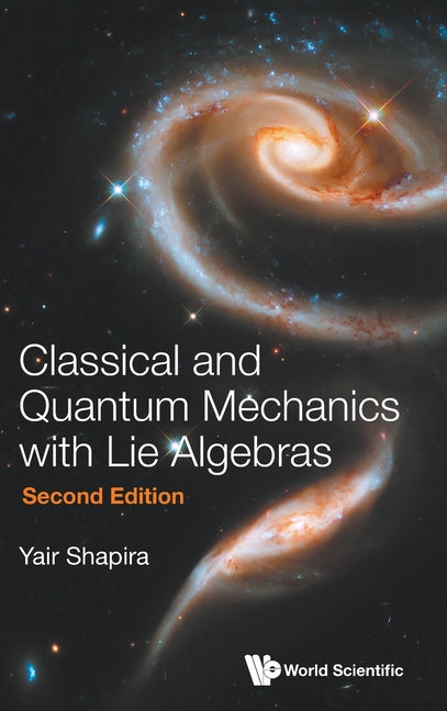 Classic & Quant Mech Lie..(2nd Ed)