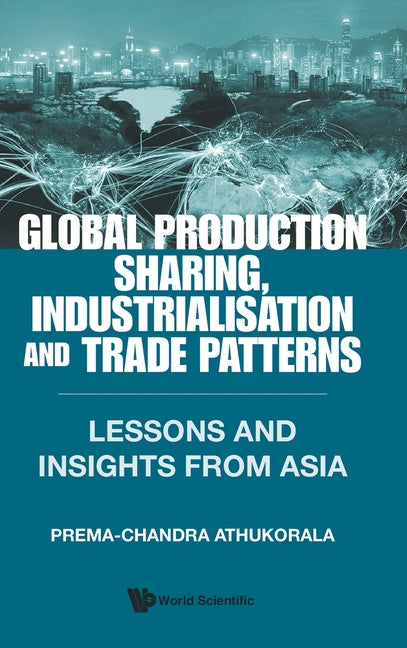 Global Production Sharing, Industrial & Trade Patterns