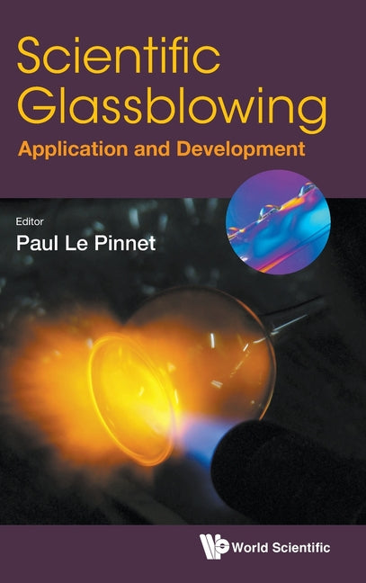 Scientific Glassblowing: Application and Development