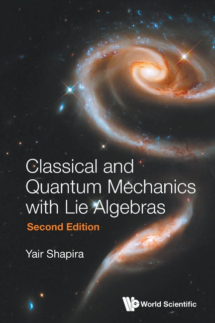 Classic & Quant Mech Lie..(2nd Ed)