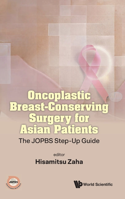 Oncoplastic Breast-Conserving Surgery for Asian Patients