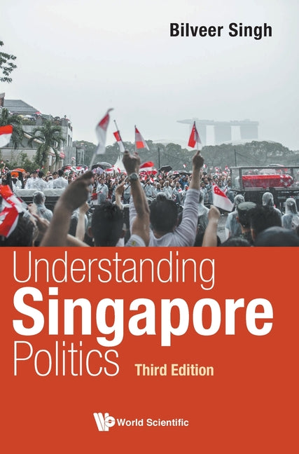 Understand Sg Politics (3rd Ed)