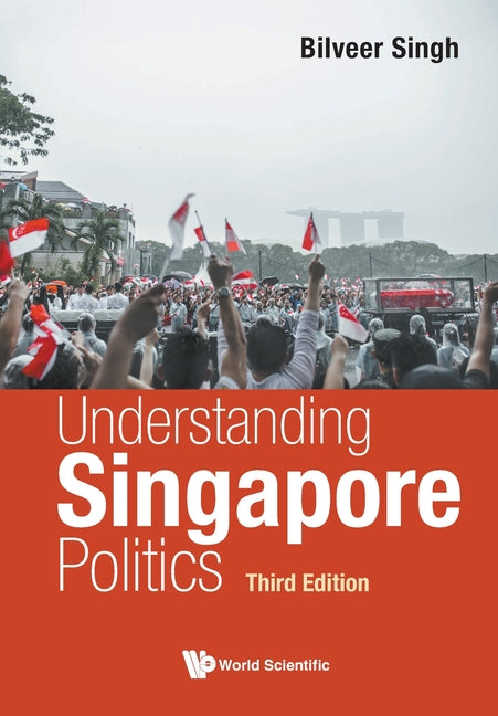 Understand Sg Politics (3rd Ed)