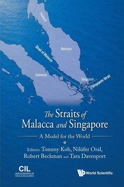 The Straits of Malacca and Singapore