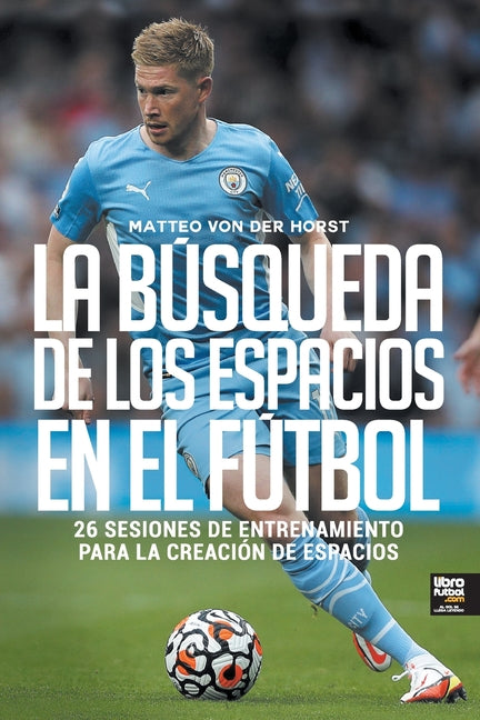 La busqueda de los espacios en el futbol
