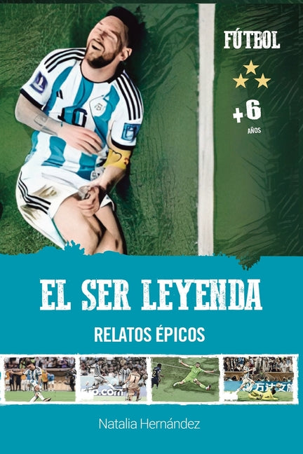 El ser leyenda: Relatos epicos