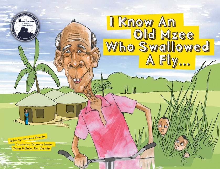 I Know An Old Mzee Who Swallowed A Fly: In Uganda!