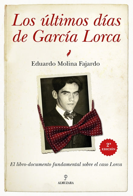 Ultimos Dias de Garcia Lorca, Los
