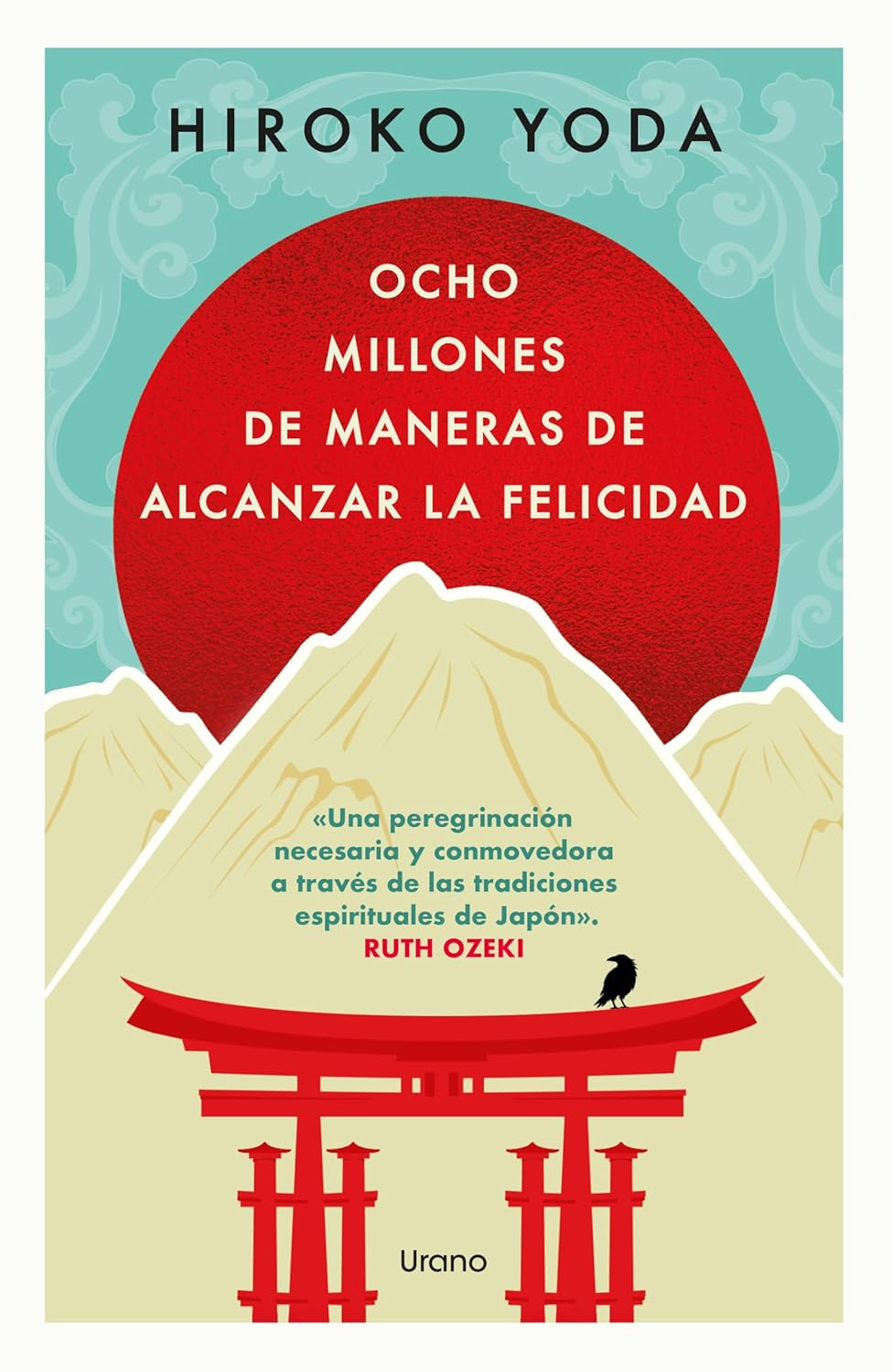 Ocho Millones de Maneras de Alcanzar La Felicidad
