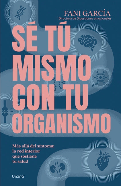 Se Tu Mismo Con Tu Organismo