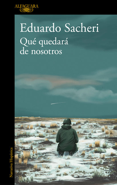Que Quedara de Nosotros / What Will Remain of Us