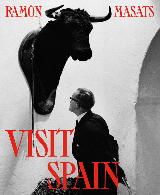 Ramon Masats: Visit Spain: Fourth Edition