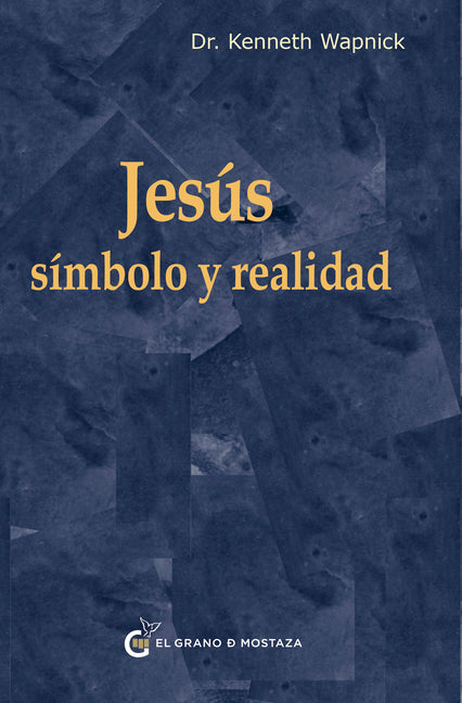 Jesus: Simbolo Y Realidad Y Perdonar a Jesus: "El Extrano En El Camino"