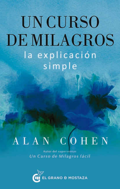 Un Curso de Milagros: La Explicacion Simple