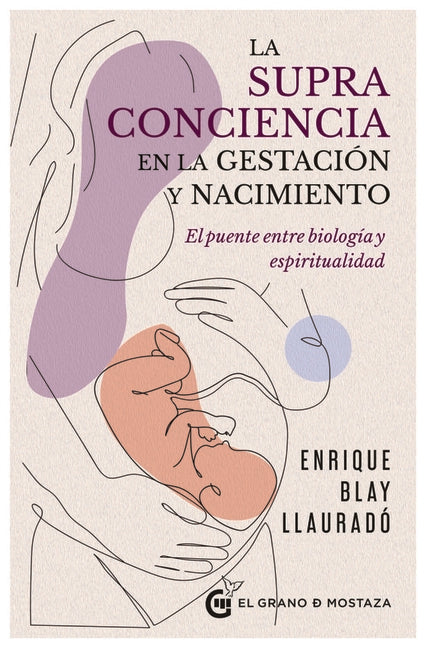 Supraconciencia En La Gestacion Y El Nacimiento, La
