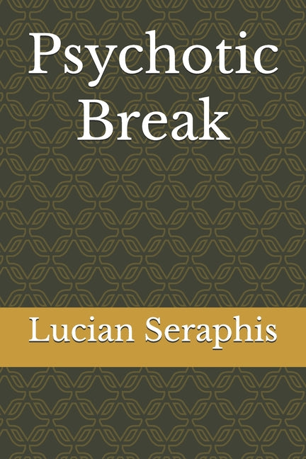 Psychotic Break