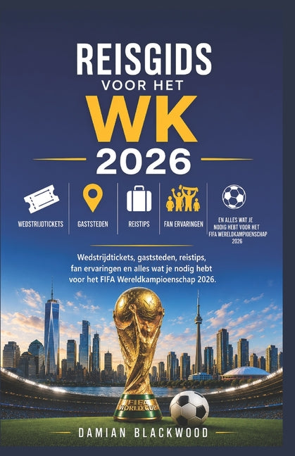 Reisgids Voor Het Wk 2026: Wedstrijdtickets, gaststeden, reistips, fan ervaringen en alles wat je nodig hebt voor het FIFA Wereldkampioenschap 2026.
