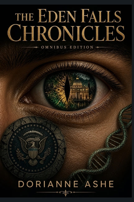 The Eden Falls Chronicles: Omnibus Edition