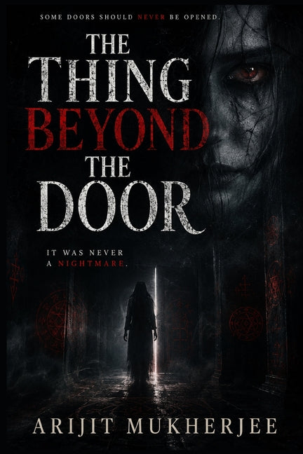 The Thing Beyond the Door: It Was Never a Nightmare