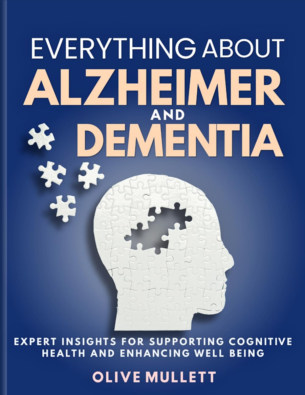 Everything about Alzheimer and Dementia