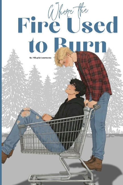 Where the Fire Used to Burn