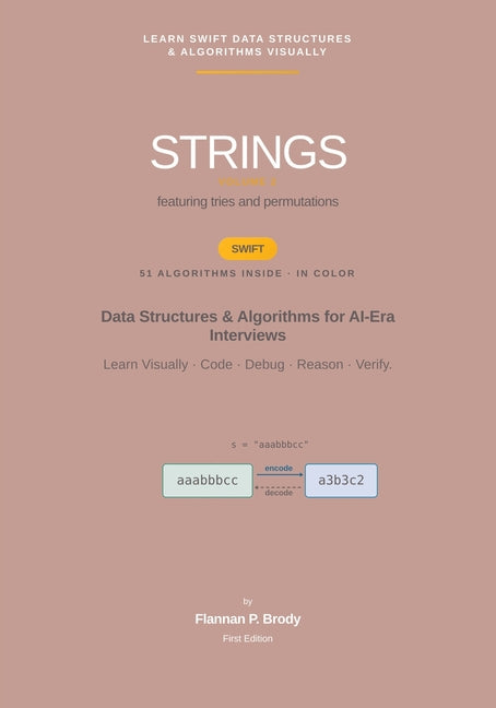 Strings - Vol 2 (Intermediate ? Advanced) - Swift Edition: Data Structures & Algorithms for AI-Era Interviews (Full Color)