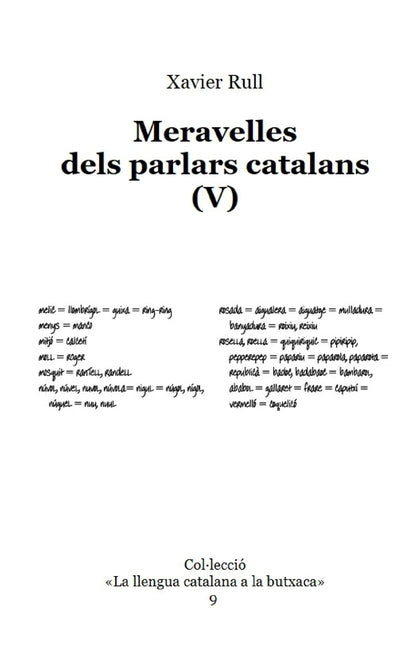Meravelles dels parlars catalans (V)