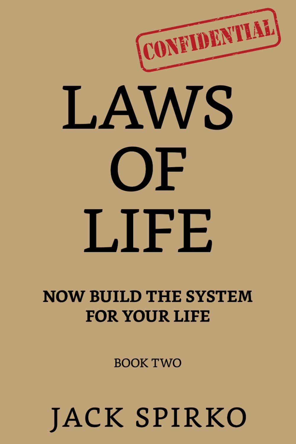 Laws of Life: Now Build the System for Your Life