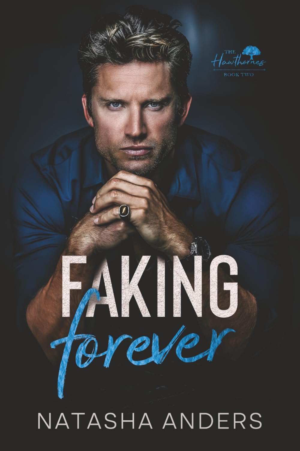 Faking Forever: The Hawthornes