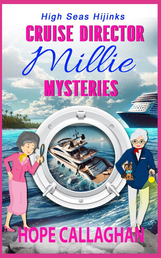 Millie's Cruise Ship Mysteries: High Seas Hijinks