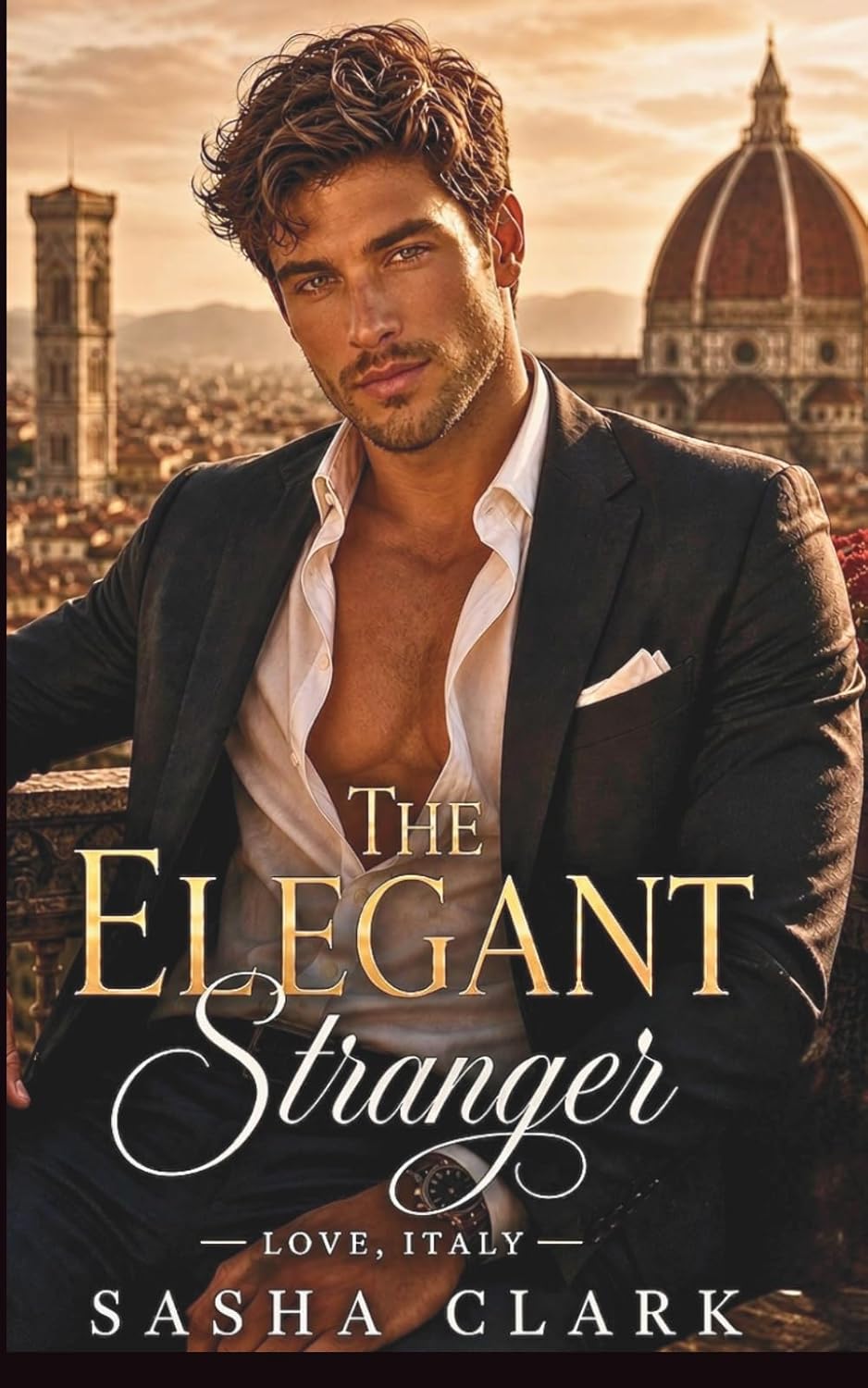 The Elegant Stranger: A Steamy Billionaire in Disguise Romance of Lies, Luxury, and One Unforgettable Week in Italy
