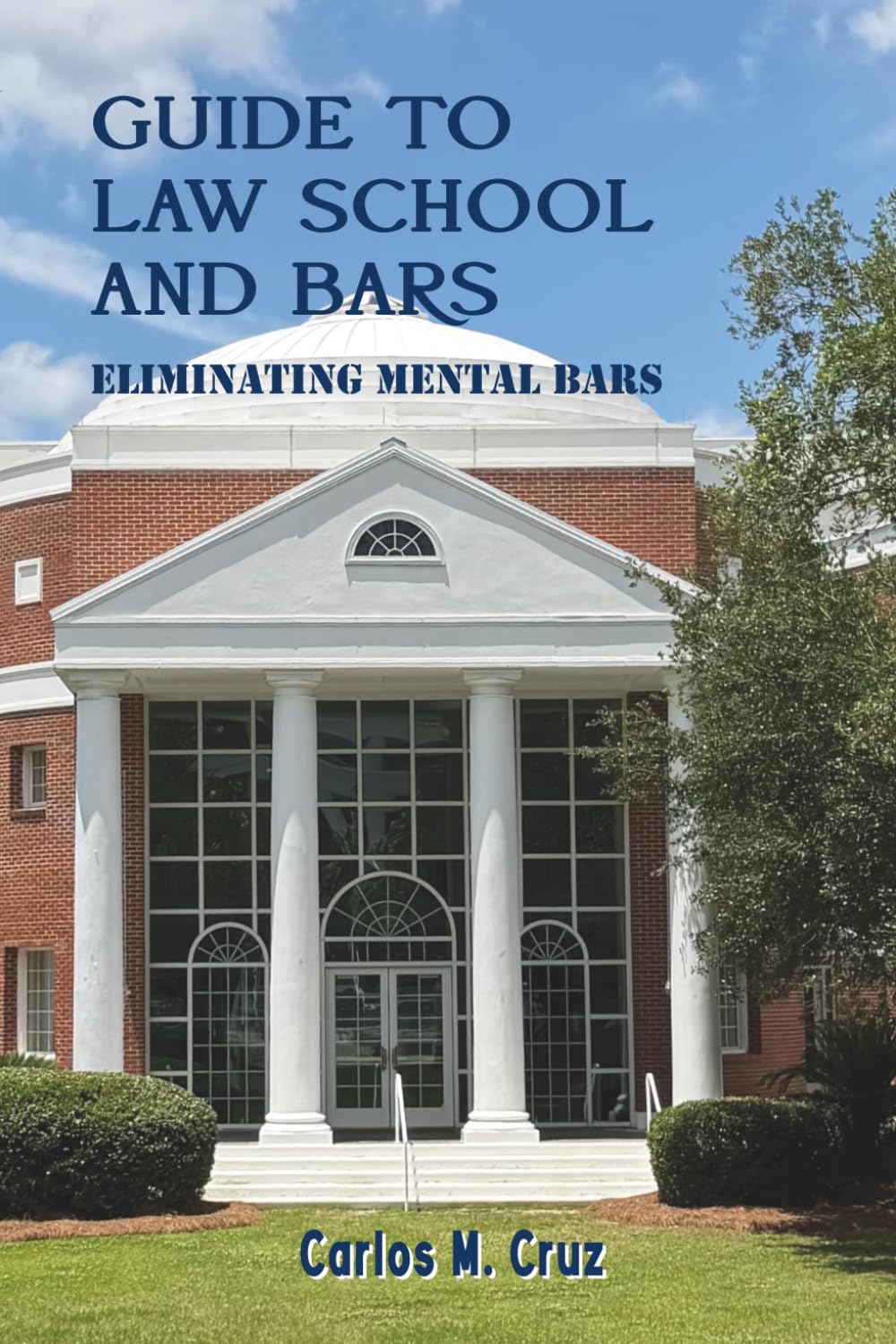 Guide to Law School and Bars: Eliminating Mental Bars