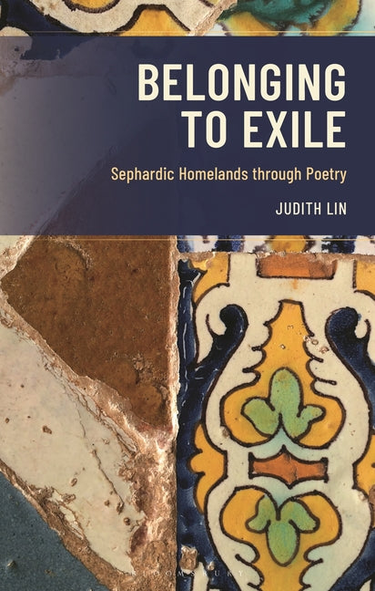 Belonging to Exile: Sephardic Homelands Through Poetry
