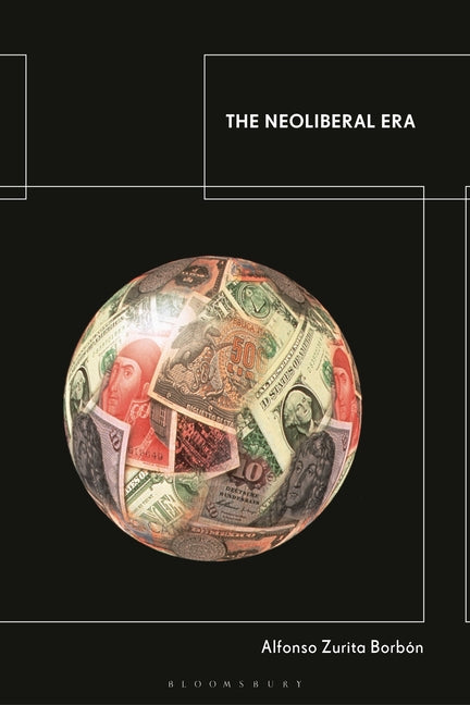The Neoliberal Era
