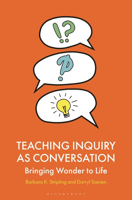 Teaching Inquiry as Conversation: Bringing Wonder to Life