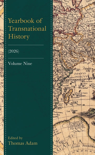 Yearbook of Transnational History: (2026), Volume 9