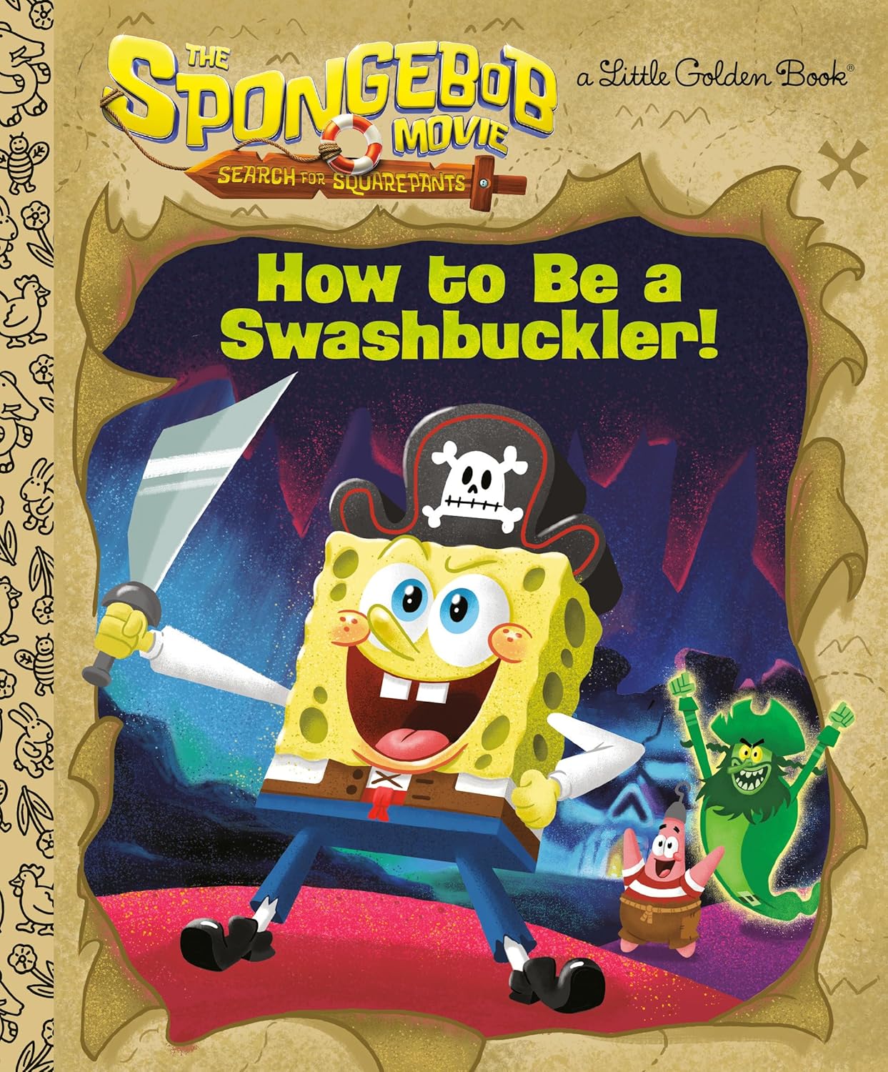 The Spongebob Movie: Search for Squarepants: How to Be a Swashbuckler!