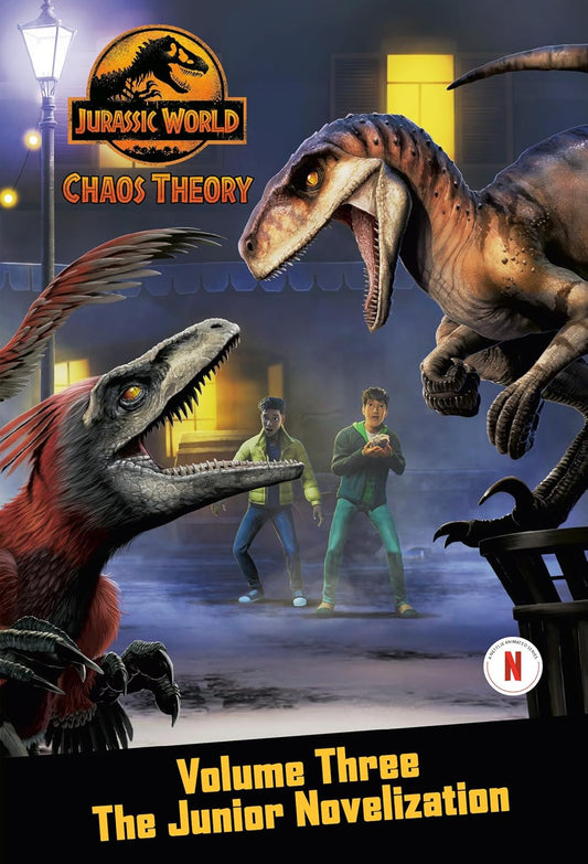Chaos Theory, Volume Three: The Junior Novelization (Jurassic World)