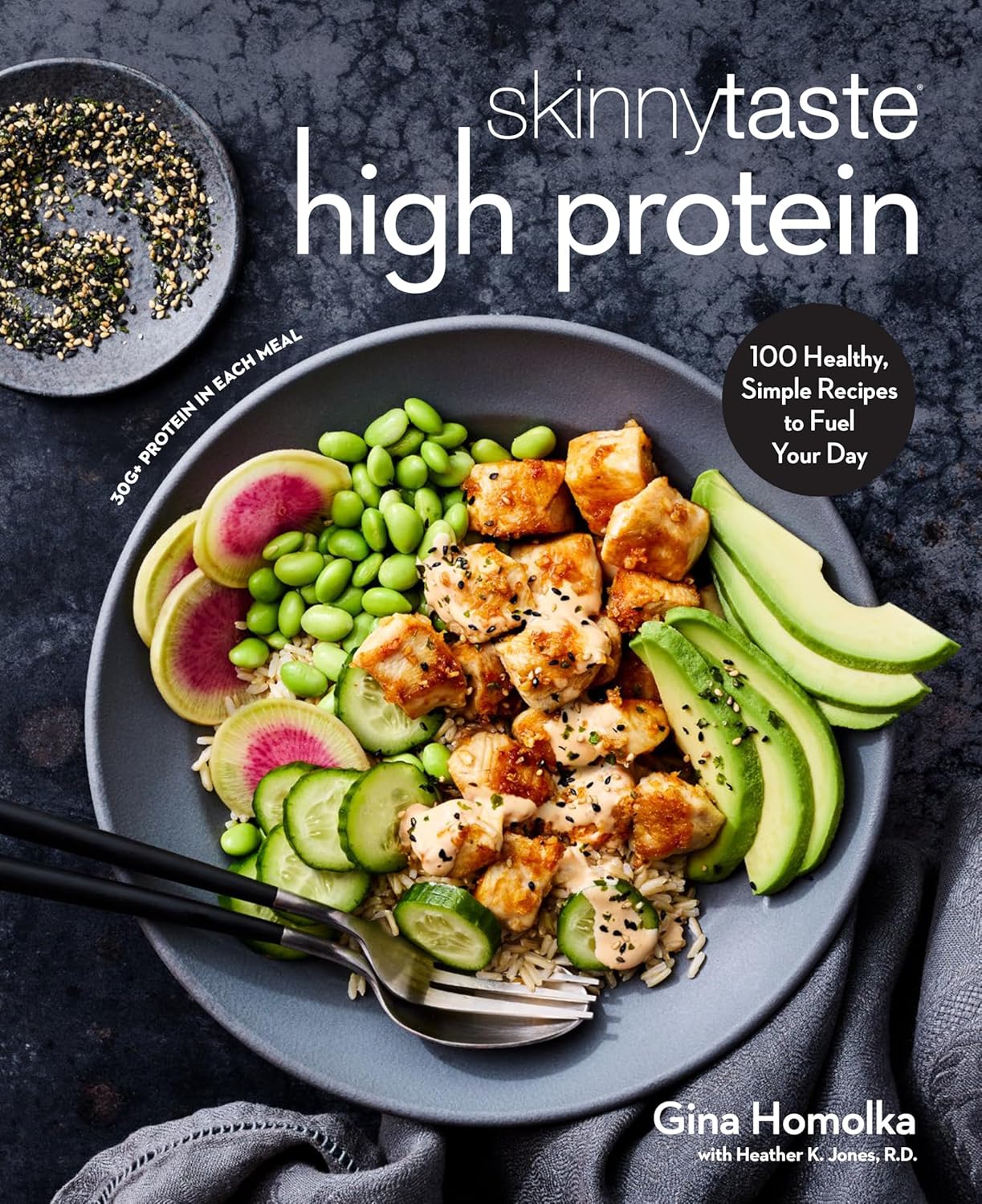 Skinnytaste High Protein: 100 Healthy, Simple Recipes to Fuel Your Day: A Cookbook