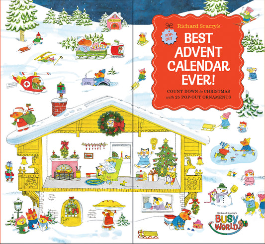 Richard Scarry's Best Advent Calendar Ever!: Count Down to Christmas with 25 Pop-Out Ornaments; Activity Book and Keepsake