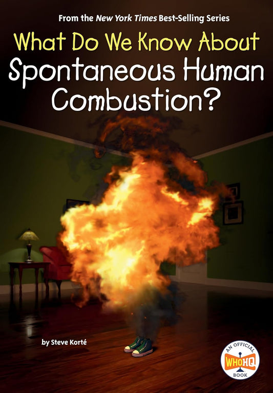 What Do We Know about Spontaneous Human Combustion?