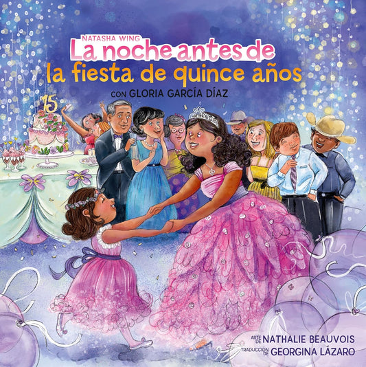 La Noche Antes de la Fiesta de Quince Anos (the Night Before the Quinceanera Spanish Edition)