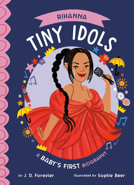 Rihanna: A Baby's First Biography