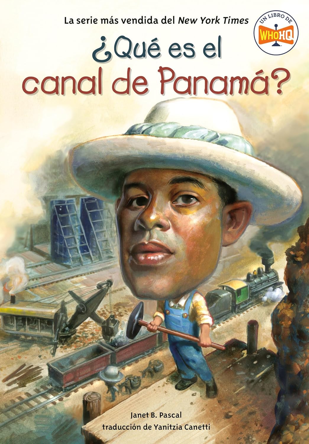 ?Que Es El Canal de Panama? (What Is the Panama Canal? Spanish Edition)