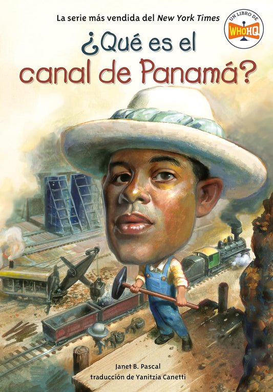 ?Que Es El Canal de Panama? (What Is the Panama Canal? Spanish Edition)