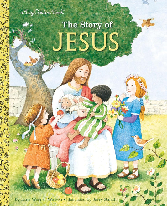 The Story of Jesus: A Christian Book for Kids