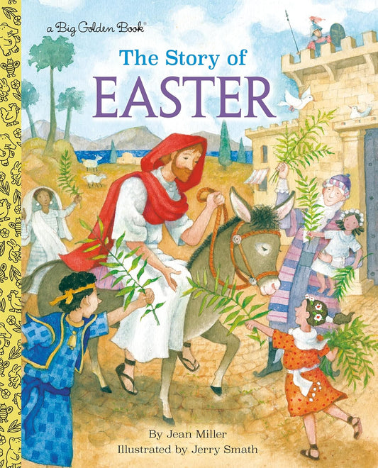 The Story of Easter: A Christian Easter Book for Kids